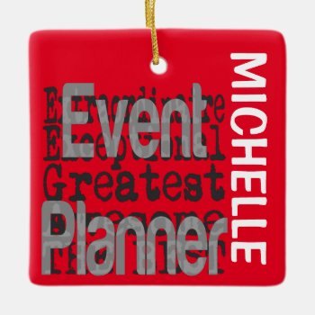 Event Planner Extraordinaire Custom Ceramic Ornament by Graphix_Vixon at Zazzle
