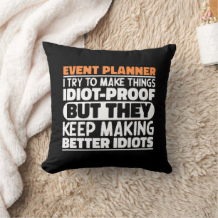 Event Planner I Try To Make Things Funny Sayings  Throw Pillow