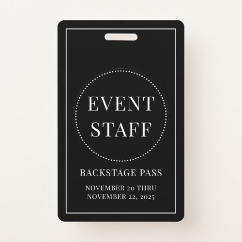 Event Staff Backstage Pass Black White ID Badge