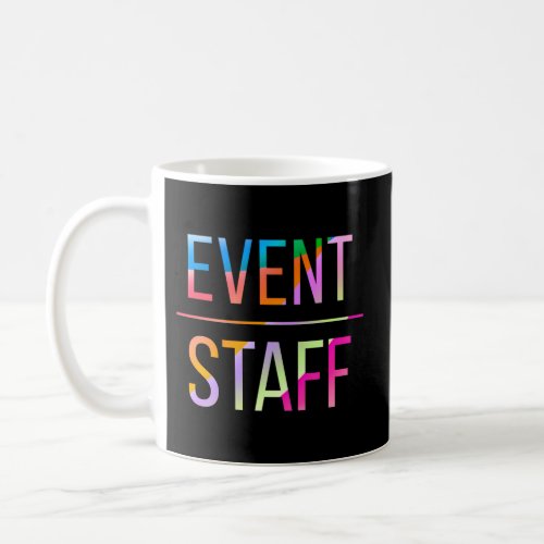 Event Staff _ Front _ Party Uniform _ Events Coffee Mug