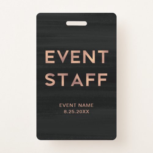 Event Staff  Modern Faux Rose Gold on Black Badge