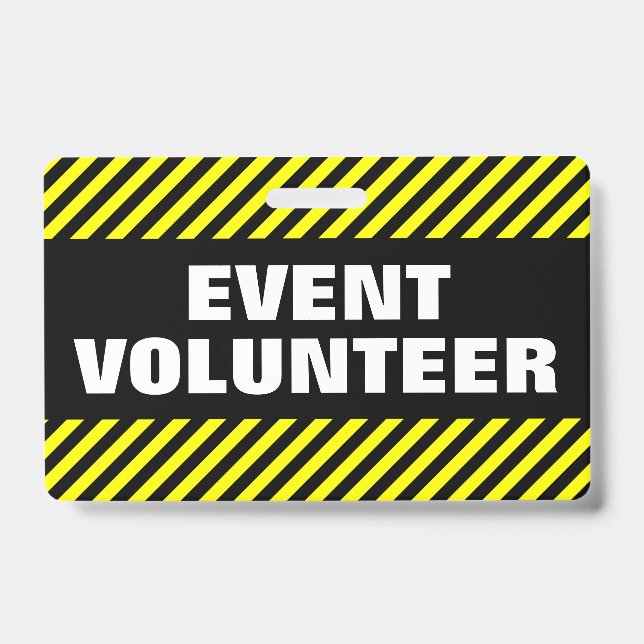"EVENT VOLUNTEER" + Black & Yellow Stripes Badge (Front)