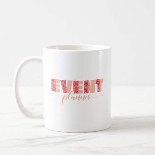 Events Don t Plan Themselves Leopard Pattern Event Coffee Mug