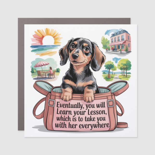 Eventually, You Will Learn Your Lesson Car Magnet (Front)