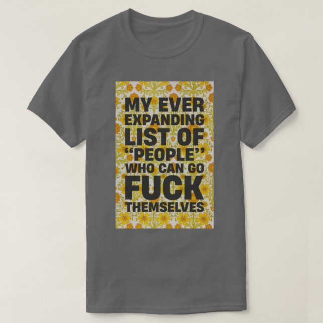 Ever expanding list T-Shirt (Design Front)