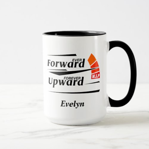 Ever Forward  Upward Personalized Motivation Mug