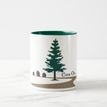 Ever On Mug by DF_Memorial_Weekend at Zazzle