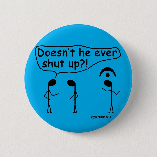 Ever Shut Up? Button (Front)