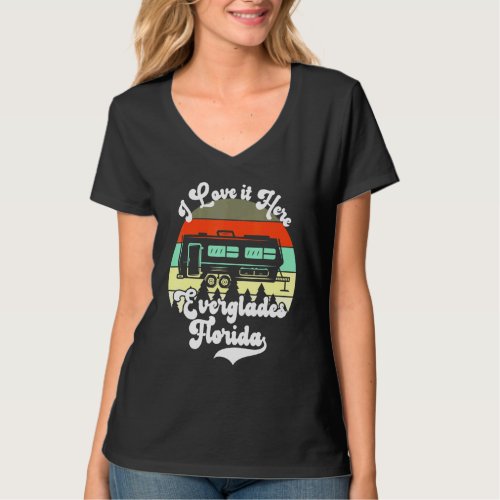 Everglades Florida I Love It Here Camping Travel T T_Shirt