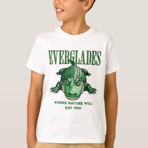 Everglades – Where Nature Will Eat You - Alligator T-Shirt