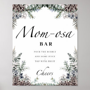 Evergreen baby it's cold outside Mom-osa bar Poster
