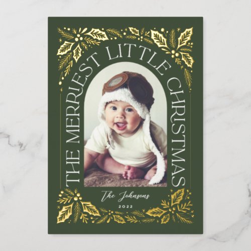 Evergreen Merriest Little Christmas Arch Photo Foil Holiday Card