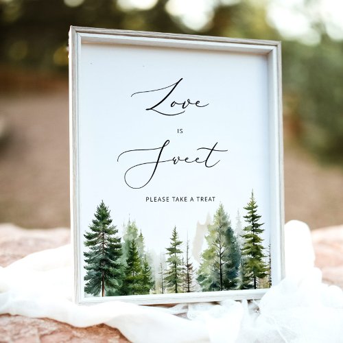 Evergreen rustic Love is sweet take a treat Poster