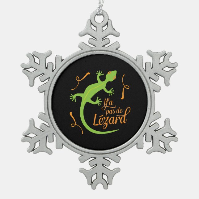 Everthing's Cool French Teacher Funny Lizard Snowflake Pewter Christmas Ornament (Front)