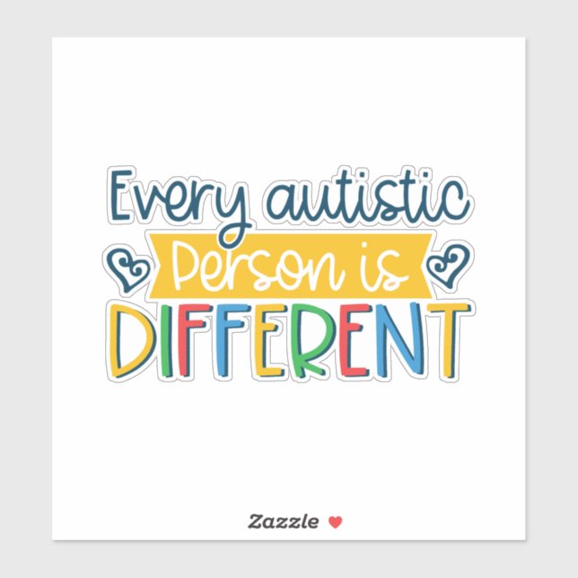 every autistic person is different sticker (Sheet)
