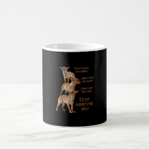 Every Bite You Take, Hungry Dog , Chihuahua Coffee Mug