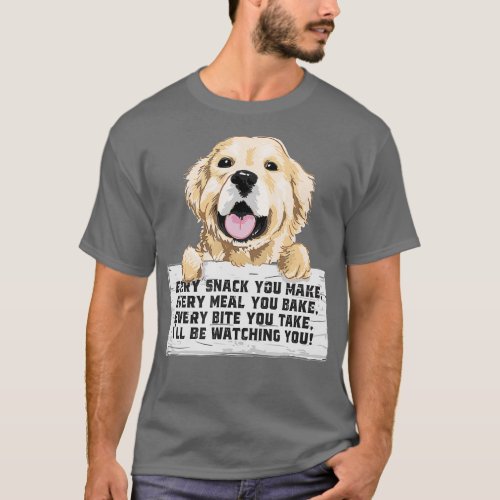 Every Bite You Take Ill Be Watching You _ Golden  T_Shirt