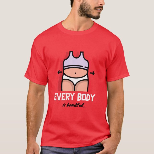 Every Body is Beautiful Fitness Workout T-Shirt (Front)