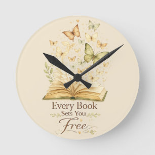 Every Book Sets You Free Book Lover Butterfly Round Clock