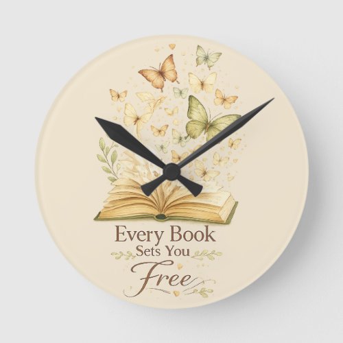 Every Book Sets You Free | Book Lover Butterfly Round Clock
