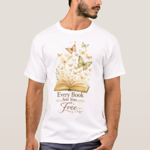 Every Book Sets You Free Book Lover Butterfly T-Shirt