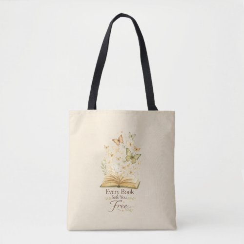 Every Book Sets You Free | Book Lover Butterfly Tote Bag
