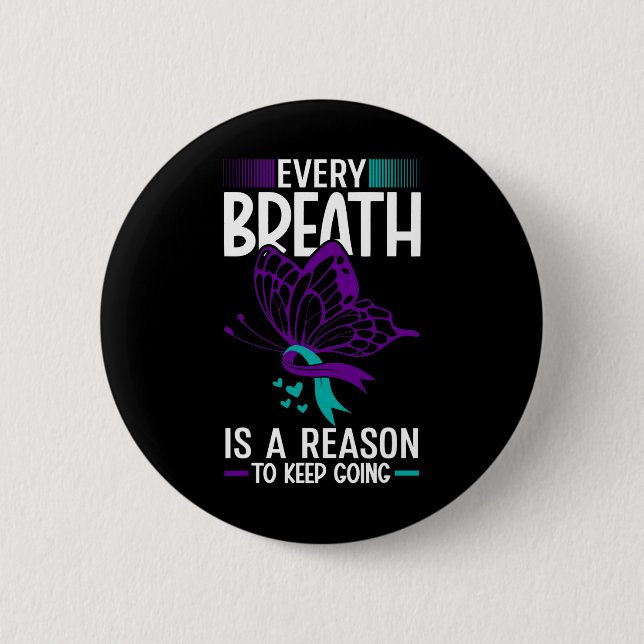 Every Breath Is A Reason Suicide Prevention Awaren Button (Front)