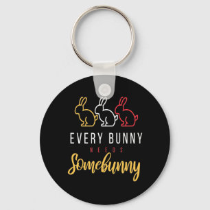 Every Bunny Needs Some Bunny Keychain