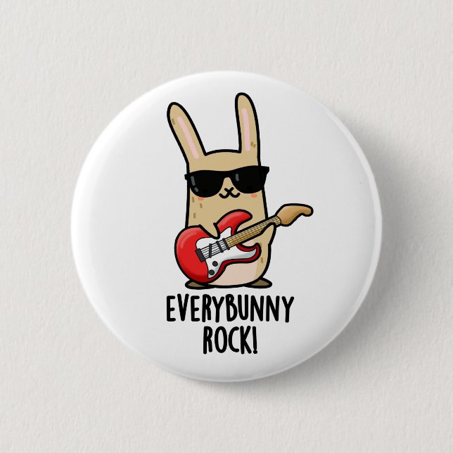 Every Bunny Rock Funny Animal Rabbit Pun Button (Front)