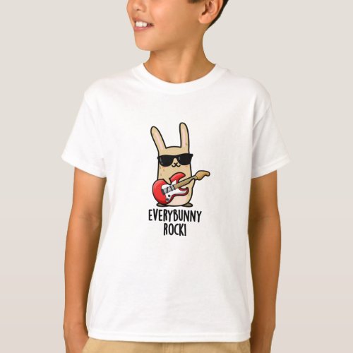 Every Bunny Rock Funny Rabbit Puns T_Shirt