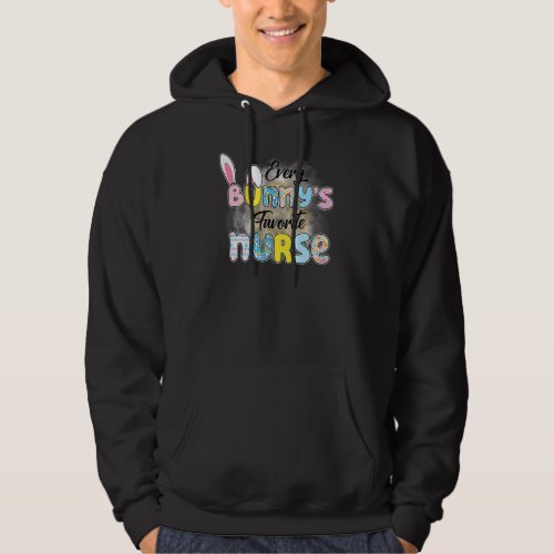 Every Bunny S Favorite Nurse Funny Teacher Easter  Hoodie