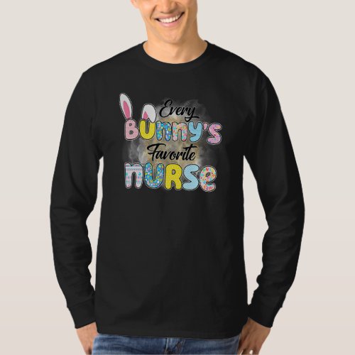 Every Bunny S Favorite Nurse Funny Teacher Easter  T_Shirt