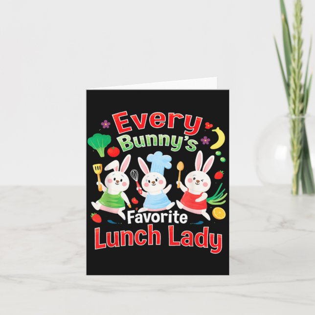 Every Bunnys Favorite Lunch Lady Easter Cute Card (Front)