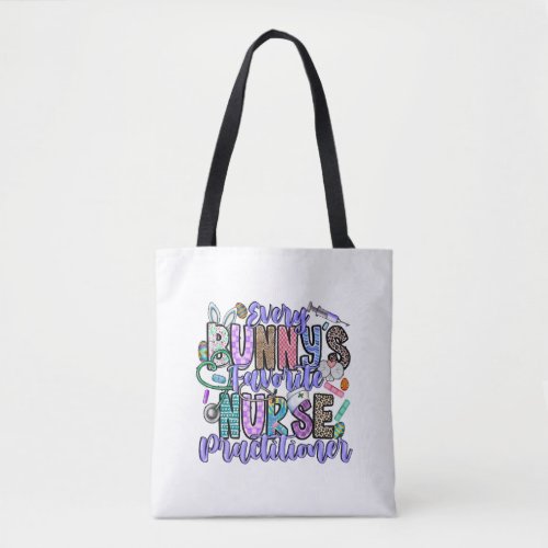 Every Bunnys Favorite Nurse Practitioner Tote Bag