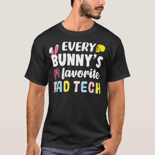 Every Bunnys Favorite Rad Tech Easter Xray 2 T_Shirt