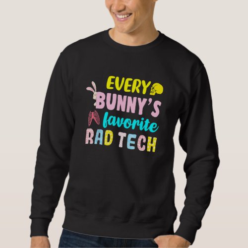 Every Bunnys Favorite Rad Tech Easter Xray Techno Sweatshirt