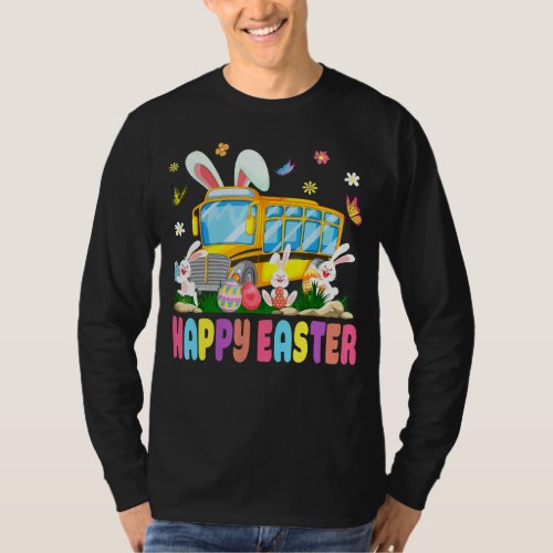 Every Bunnys Favorite School Bus Driver Happy Eas T_Shirt