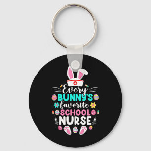 Every Bunny's Favorite School Nurse Funny Easter D Keychain