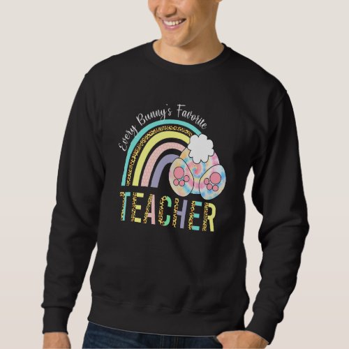 Every Bunnys Favorite Teacher Bunny Easter Day Ra Sweatshirt