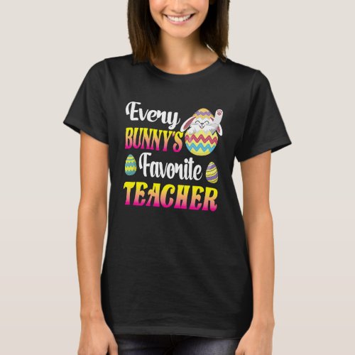 Every Bunnys Favorite Teacher Easter Egg Hunting  T_Shirt