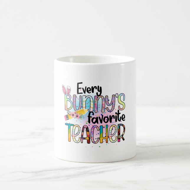 Every Bunny's Favorite Teacher, Happy Easter Coffee Mug (Center)