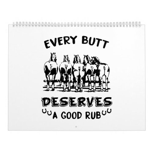 every butt deserves a good rub horse farm calendar