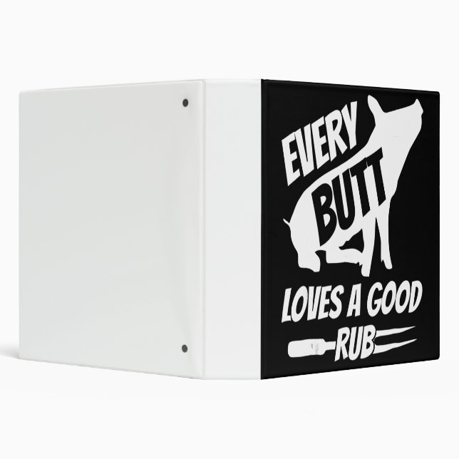 Every Butt Loves A Good Rub Funny Pig Pork BBQ 3 Ring Binder (Background)