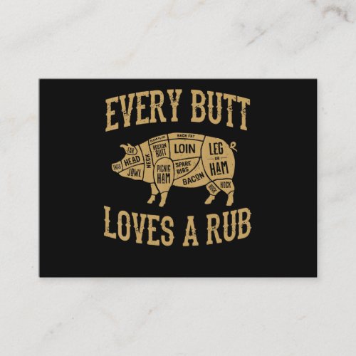 Every Butt Loves A Good Rub Funny Pig Pork BBQ Business Card