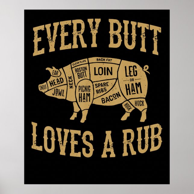 Every Butt Loves A Good Rub Funny Pig Pork BBQ Poster (Front)
