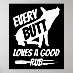 Every Butt Loves A Good Rub Funny Pig Pork BBQ Poster