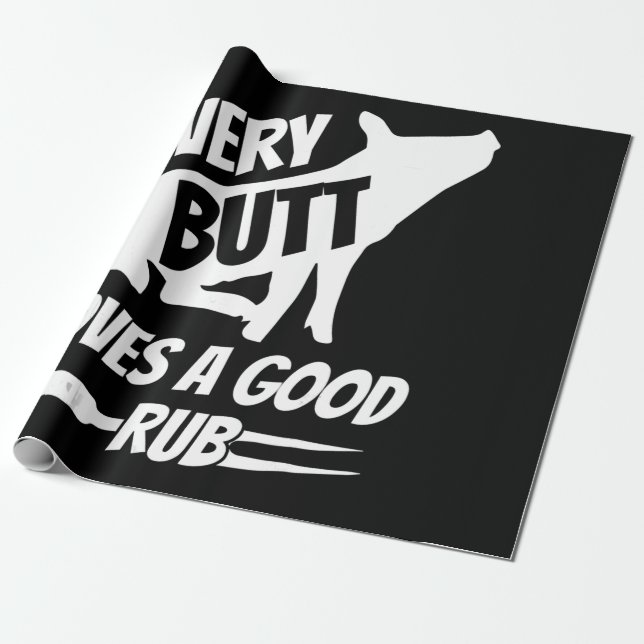 Every Butt Loves A Good Rub Funny Pig Pork BBQ Wrapping Paper (Unrolled)