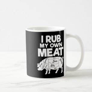 Every Butt Loves A Rub Awesome Meat Smoker Bbq Gif Coffee Mug