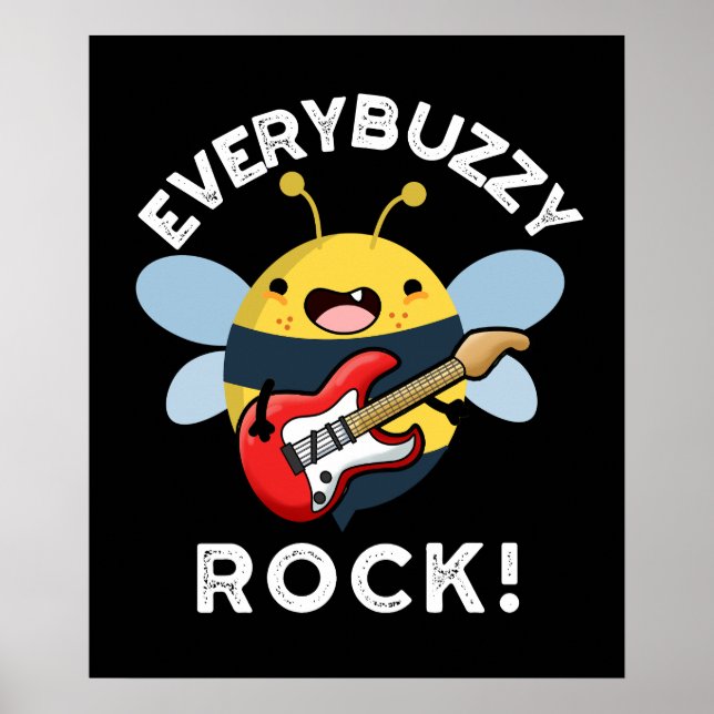 Every Buzzy Rock Funny Music Bee Pun Dark BG Poster (Front)
