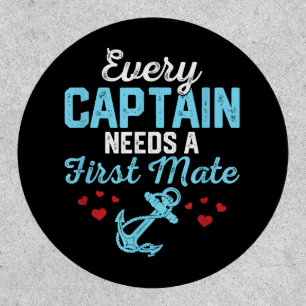 Every Captain Needs A First Mate Every Captain Nee Patch